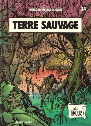 Terre sauvage - Timour, tome 24