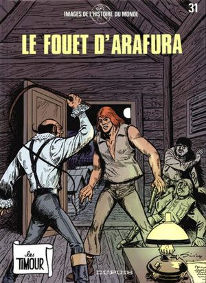 Le fouet d'Arafurat - Timour, tome 31