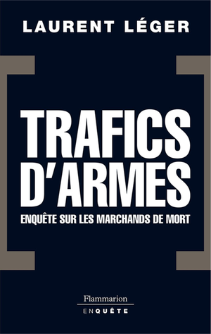 Trafic d'armes, le scandale