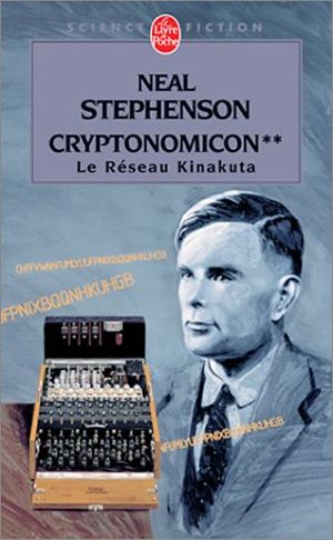 Le Réseau Kinakuta - Cryptonomicon, tome 2