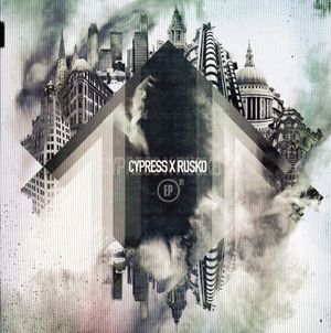 Cypress x Rusko EP 01 (EP)