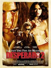 Affiche Desperado 2 : Il était une fois au Mexique