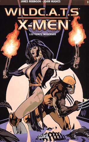Les Temps modernes - WildC.A.T.S/X-Men, tome 3