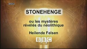 Stonehenge, les mystères révélés du néolithique