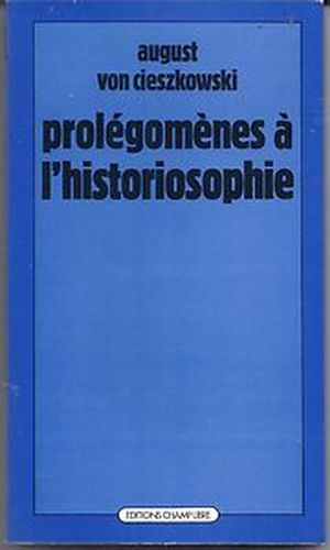 Prolégomènes à l'historiosophie