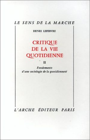 Critique de la vie quotidienne, tome 2