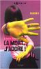 La mort, j'adore !, tome 1