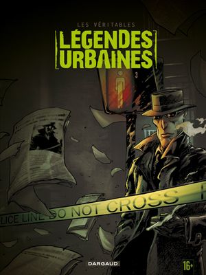 Les Véritables Légendes urbaines, tome 3