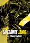 La trainée jaune