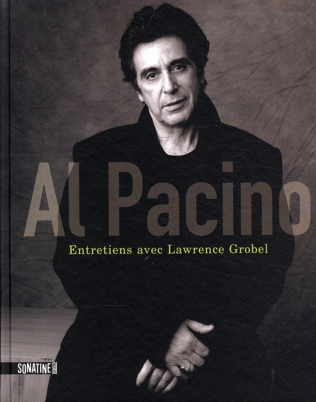 Al Pacino - Al Pacino et Lawrence Grobel - SensCritique