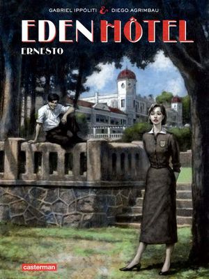 Ernesto - Eden Hôtel, tome 1