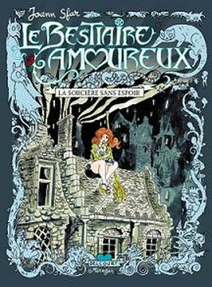 La Sorcière sans espoir - Le Bestiaire amoureux, tome 3