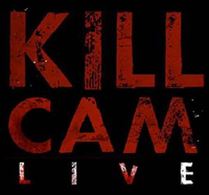 KillCam: Live