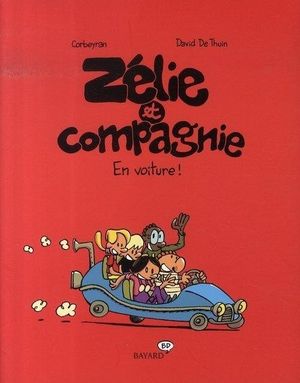 En voiture ! - Zélie et Compagnie, tome 1