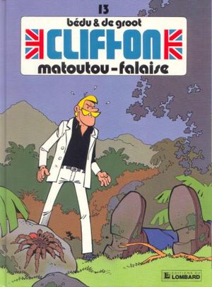 Matoutou-Falaise - Clifton, tome 13