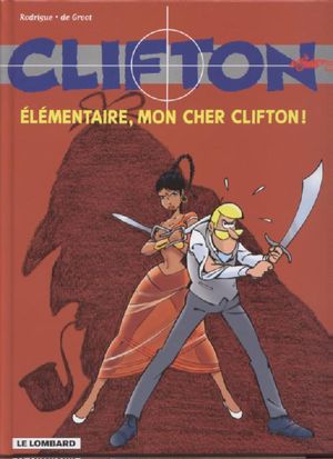 Élémentaire, mon cher Clifton ! - Clifton, tome 20