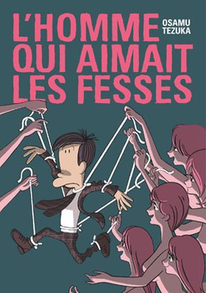 L'homme qui aimait les fesses