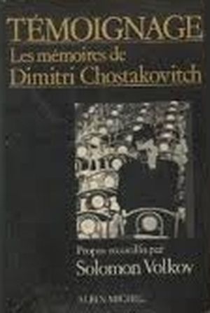 Les mémoires de Dimitri Chostakovitch