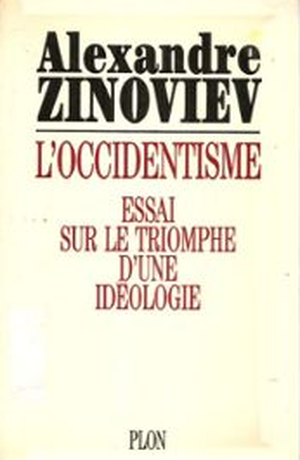 L'occidentisme - Essai sur le triomphe d'une idéologie