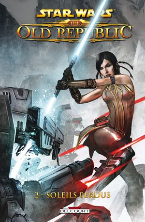 Soleils perdus - Star Wars: The Old Republic, tome 2