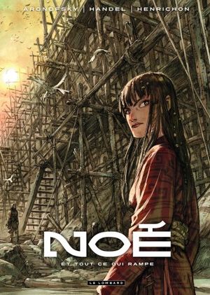 Et tout ce qui rampe - Noé, tome 2