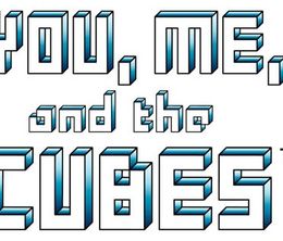 image-https://media.senscritique.com/media/000004253909/0/you_me_and_the_cubes.jpg