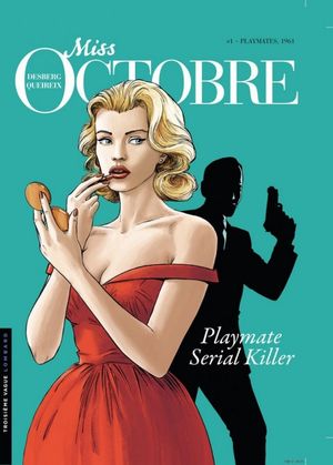 Playmate, 1961 - Miss Octobre, tome 1