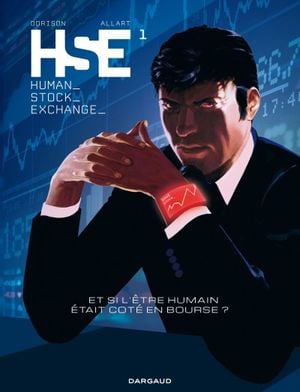 HSE (Human Stock Exchange), tome 1
