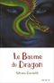 Le baume du dragon