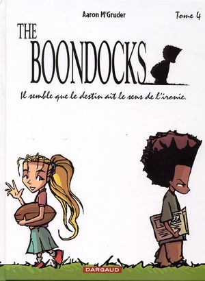 Il semble que le destin ait le sens de l'ironie - The Boondocks, tome 4