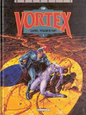 Campbell, voyageur du temps (1) - Vortex, tome 1