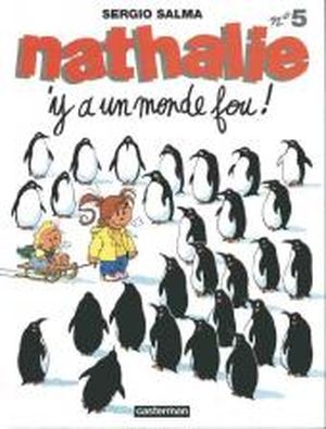 Y a un monde fou ! - Nathalie, tome 5