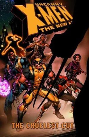The Cruelest Cut - Uncanny X-Men : The New Age, tome 2