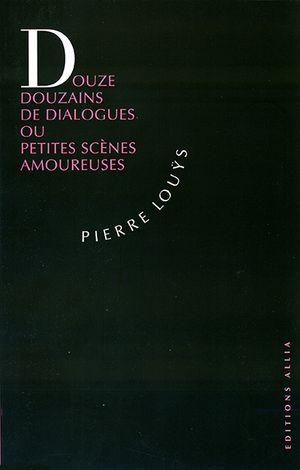 Douze douzains de dialogues ou Petites scènes amoureuses