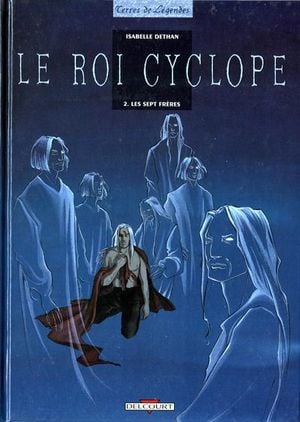 Les Sept Frères - Le Roi cyclope, tome 2