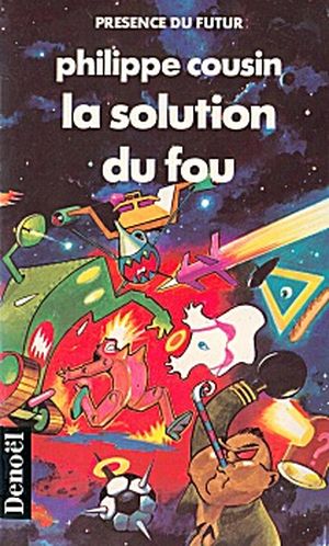 La solution du fou