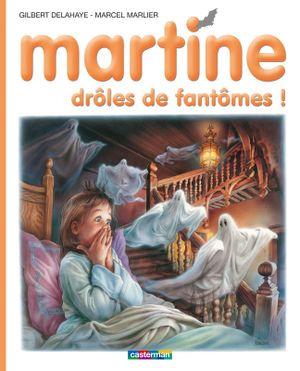 Martine, drôles de fantômes !