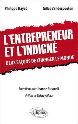 L'entrepreneur et l'indigné