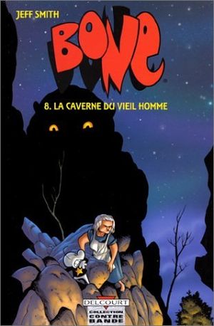 La Caverne du Vieil Homme - Bone (N&B), tome 8