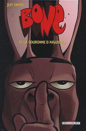 La Couronne d'Aiguilles - Bone (N&B), tome 11