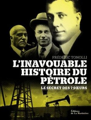 L'inavouable histoire du pétrole