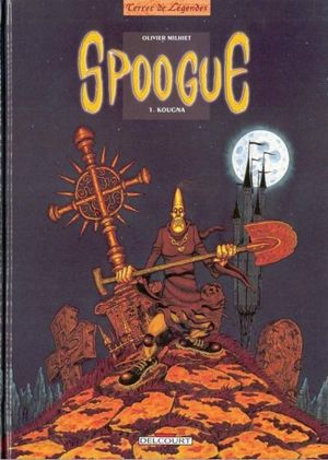 Kougna - Spoogue, tome 1