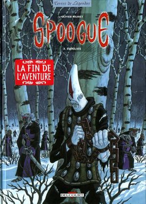 Firnilate - Spoogue, tome 3