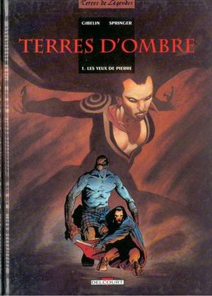 Les Yeux de pierre - Terres d'ombre, tome 1