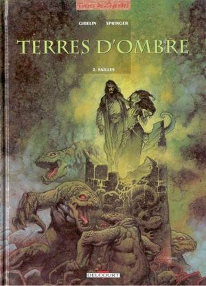 Failles - Terres d'ombre, tome 2