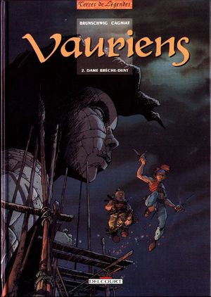 Dame Brèche-Dent - Vauriens, tome 2