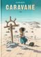 Mila - Caravane, tome 1