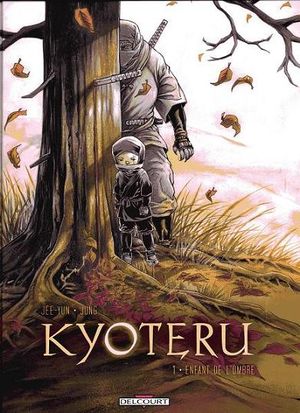 Enfant de l'ombre - Kyoteru, tome 1
