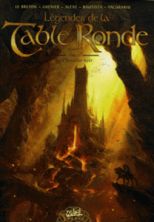 Le chevalier noir - Légendes de la Table Ronde, tome 3