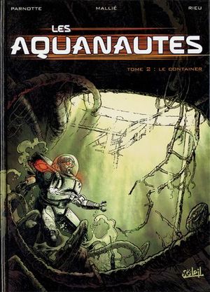 Le Container - Les Aquanautes, tome 2